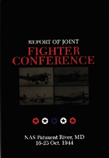 Report of Joint Fighter Conference NAS Patuxent River, MD - 16-23 October 1944