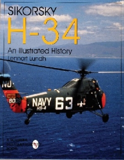 Sikorsky H-34: An Illustrated History