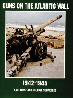 Guns on the Atlantic Wall 1942-1945