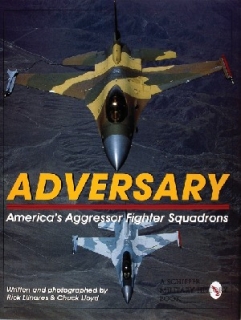Adversary: America's Aggressor Fighter Squadrons