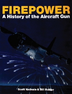 Firepower: History of the Aircraft Gun