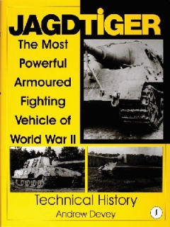 Jagdtiger: Vol I Technical History