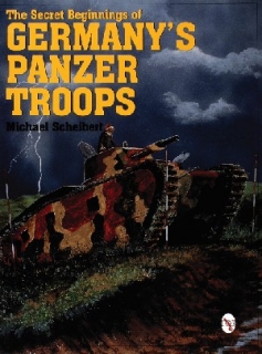 Secret Beginnings of Germany's Panzer Troops