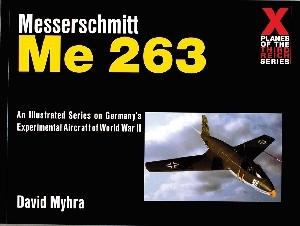 Messerschmitt Me 263 (X-Planes Series)