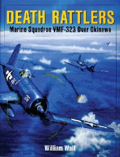 Death Rattlers: Marine Squadron VMF-323 over Okinawa