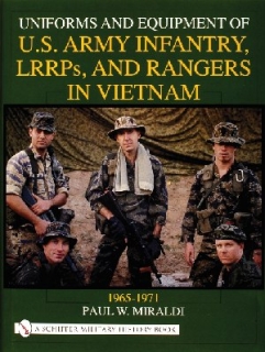 Uniforms & Equipment of U.S. Army Infantry, LRRPs, and Rangers in Vietnam 1965-1971