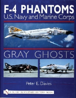 Gray Ghosts: U.S. Navy and Marine Corps F-4 Phantoms