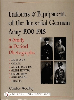 Uniforms & Equipment of the Imperial German Army 1900-1918: Vol II