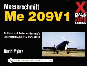 Messerschmitt Me 209: V1, V2, V3, V4 (X-Planes Series)