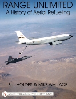Range Unlimited: History of Aerial Refueling