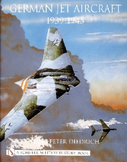 German Jet Aircraft: 1939-1945