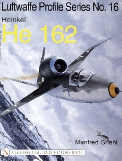 Heinkel He 162 (Luftwaffe Profile Series: Vol 16)