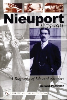 Nieuport: A Biography of Edouard Nieuport, 1875-1911