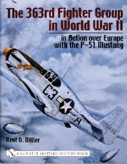 363rd Fighter Group in World War II in Action over Germany with the P-51 Mustang