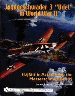 Jagdgeschwader 3 "Udet" in World War II: II./JG 3 in Action with the Messerschmitt Bf 109