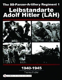 SS-Panzer-Artillery Regiment 1 Leibstandarte Adolf Hitler (LAH) in World War II