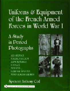 Uniforms and Equipment of the French Armed Forces in World War I