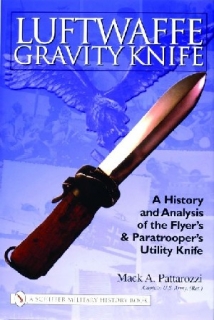 Luftwaffe Gravity Knife, A History and Analisis of the Flyeŕs and Paratrooper´s Utility Knife