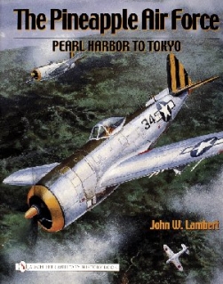 The Pinapple Air Force, Pearl Harbor to Tokio