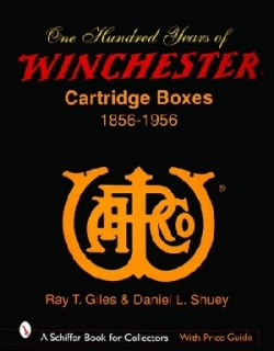 One Hundred Years of Winchester Cartridge Boxes 1856-1956