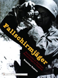 Fallschirmjager, Portraits of German Paratroops in Combat
