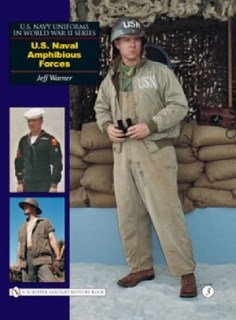 U.S. Navy Uniforms in WW II Series, Vol. 3: U.S. Naval Amphibious Forces