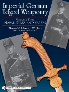 Imperial German Edged Weaponry, Vol. 2: Naval Dirks and Sabers