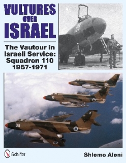 Vultures over Israel, The Vautor in Israeli Service:Squadron 110 1957-1971