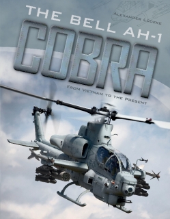 The Bell AH-1 Cobra, From Vietnam to Present
