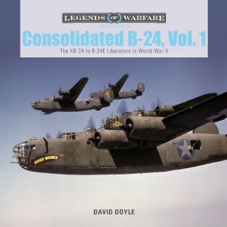 Consolidated B-24, Vol. 1, The XB-24 to B-24E Libarators in WW II