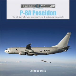 P-8A Poseidon: The US Navy´s Newes Maritime Patrol and Antisubmarine Aircraft