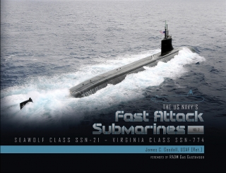 The US Navy´s Fast Attack Submarines, Vol. 2, Seawolf Class SSN-21 - Virginia Class SSN-774