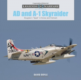 AD and A-1 Skyraider, Douglas´s ´Spad´  in Korea and Vietnam