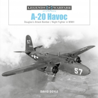 A-20 Havoc, Douglas´s Attack Bomber/ Night Fighter in WW II