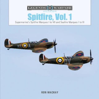 Spitfire, Vol. 1, Supermarine´s Spitfire Marques I to VII and Seafire Marques I to III