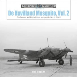 De Havilland Mosquito, Vol. 2: The Bomber and Photo-Recon Marques in World War II