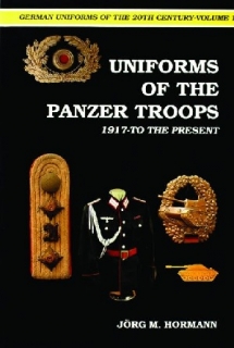 German Uniforms of the 20th Century Vol.I - The Panzer Troops 1917-to the Present