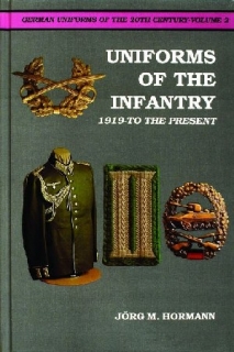 German Uniforms of the 20th Century Vol.II - The Infantry 1919-to the Present
