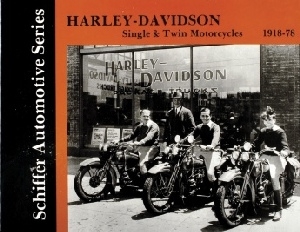 Harley Davidson Single & Twin Motorcycles 1918-1978