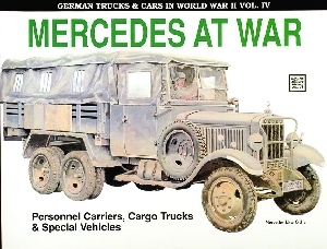 German Trucks & Cars in WWII Vol.IV - Mercedes At War