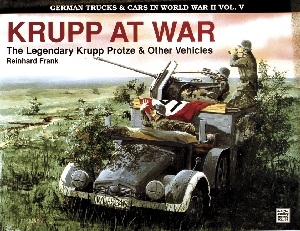 German Trucks & Cars in WWII Vol.V - Krupp At War