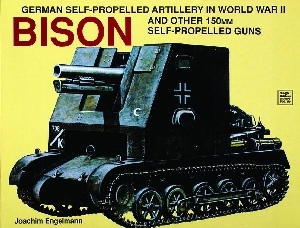 Bison: German Self-Propelled Artillery in WWII