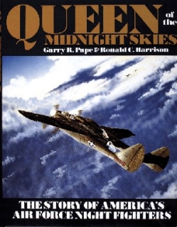Queen of the Midnight Skies, Story of America's Air Force Night Fighters