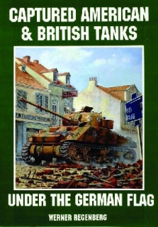 Captured American & British Tanks Under the German Flag