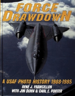 Force Drawdown: USAF Photo History 1988-1995