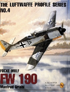 Focke-Wulf Fw 190 (Luftwaffe Profile Series: Vol 4)