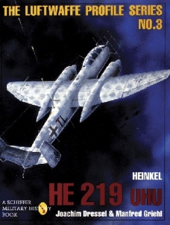 Heinkel He 219 UHU (Luftwaffe Profile Series: Vol 3)