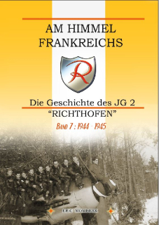 Am Himmel Frankreichs. Die Geschichte des JG 2 "Richthofen". Band 7: 1944-1945 (De)